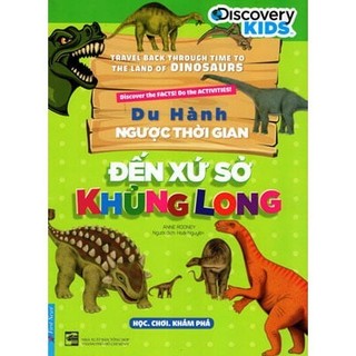 Sách - Du Hành Ngược Thời Gian Đến Xứ Sở Khủng Long