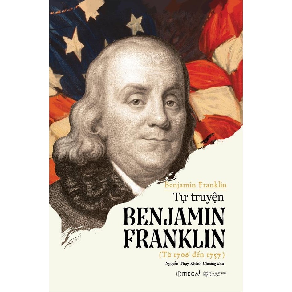 Sách - Tự Truyện Benjamin Franklin (Tái Bản 2018)