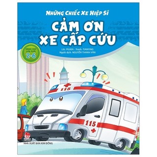 Sách - những chiếc xe hiệp sĩ: cảm ơn xe cấp cứu