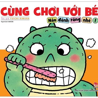 Sách - cùng chơi với bé - nào đánh răng nhé!