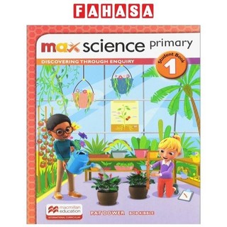 Sách ngoại văn: Max Science Primary Student Book 1: Discovering Through Enquiry