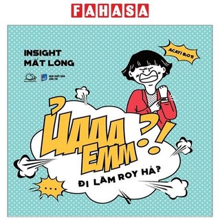 Sách Ủaaa Emm?! Đi Làm Roy Hả?