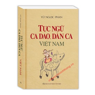 Sách - Tục ngữ, ca dao, dân ca Việt Nam (Bìa mềm) - tái bản (MT)