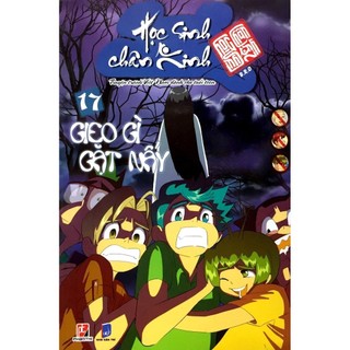 Sách - Học Sinh Chân Kinh - Tập 17: Gieo Gì Gặt Nấy