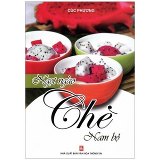 Sách - Ngọt Ngào Chè Nam Bộ