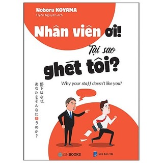Sách - nhân viên ơi! tại sao ghét tôi?