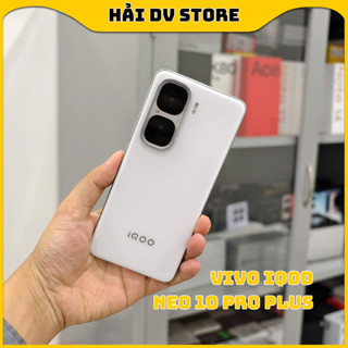 Điện thoại Vivo iQOO Neo 10 Pro Plus - Snapdragon 8 Elite - (BHV 12 tháng) Giá rẻ - HẢI DV STORE