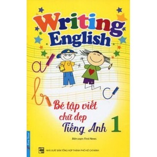 Sách Bé Tập Viết Chữ Đẹp Tiếng Anh 1 (Khổ Nhỏ)