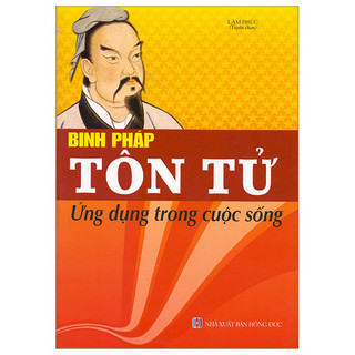 Sách binh pháp tôn tử - ứng dụng trong cuộc sống