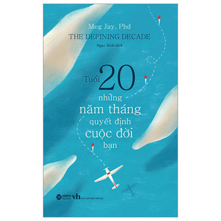 Sách tuổi 20 - những năm tháng quyết định cuộc đời bạn