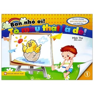 Sách - bạn nhỏ ơi, tô màu thật là dễ - tập 1