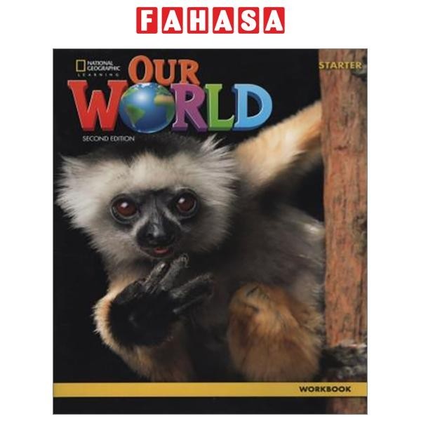 Our World Starter Workbook 2nd Edition (American English)