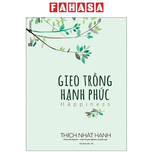 Sách Gieo Trồng Hạnh Phúc (Tái Bản 2021)