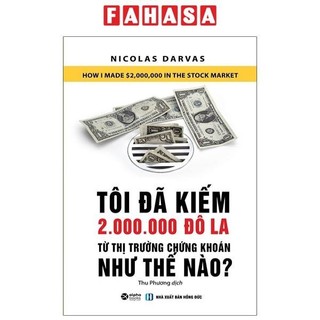 Sách tôi đã kiếm 2.000.000 đô la từ thị trường chứng khoán như thế nào?