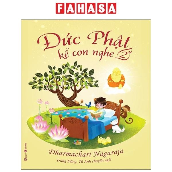 Sách Đức Phật Kể Con Nghe - Tập 2 (Tái Bản 2021)