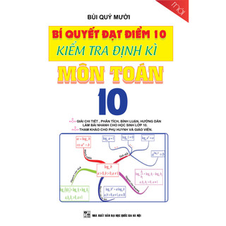 Sách - toán 10 - bí quyết đạt điểm 10 kiểm tra định kì