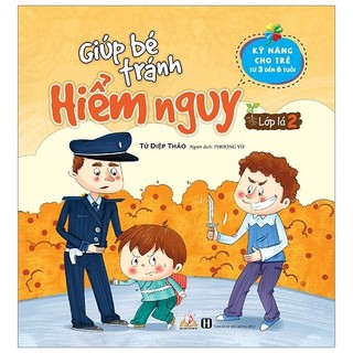Sách - giúp bé tránh hiểm nguy - lớp lá 2