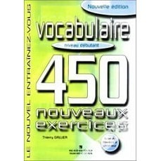 Sách 450 Nouveaux Exercices - Vocabulaire Niveau débutant