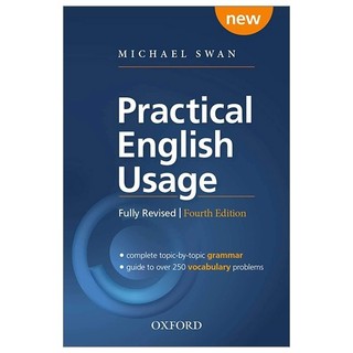 Sách - Practical English Usage, 4th edition: Paperback: Michael Swan's Guide To Problems In English