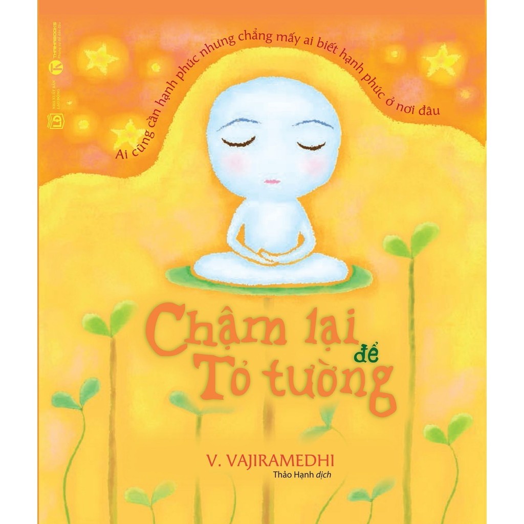 Sách - Chậm Lại Để Tỏ Tường