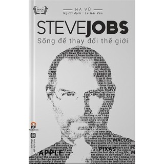 Sách - Steve Jobs - Sống Để Thay Đổi Thế Giới