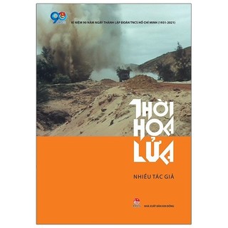 Sách Thời Hoa Lửa (Tái Bản 2021)