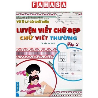 Sách Vở Ô Ly Có Chữ Mẫu Luyện Viết Chữ Đẹp - Chữ Viết Thường - Tập 2 (Tái Bản)