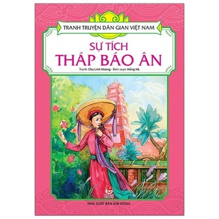 Sách Tranh Truyện Dân Gian Việt Nam - Sự Tích Tháp Báo Ân (2020)
