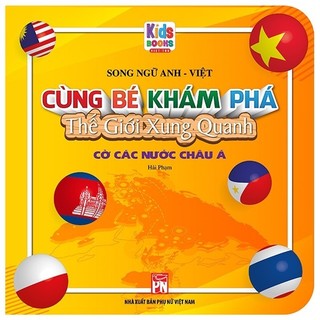 Sách Cùng Bé Khám Phá Thế Giới Xung Quanh - Cờ Các Nước Châu Á
