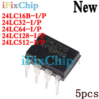 Set 5 linh kiện điện tử 24lc16b-i / p 24lc32-i / p 24lc64-i / p 24lc128-i / p 24lc512-i / p dip-8 24lc256 24lc32 24lc512lc624lc624lc124c215