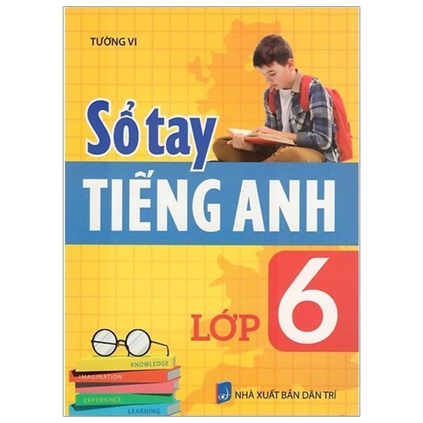 Sách - Sổ Tay Tiếng Anh Lớp 6 (Tái Bản 2019)
