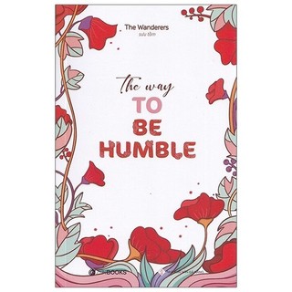 Sách The Way To Be Humble