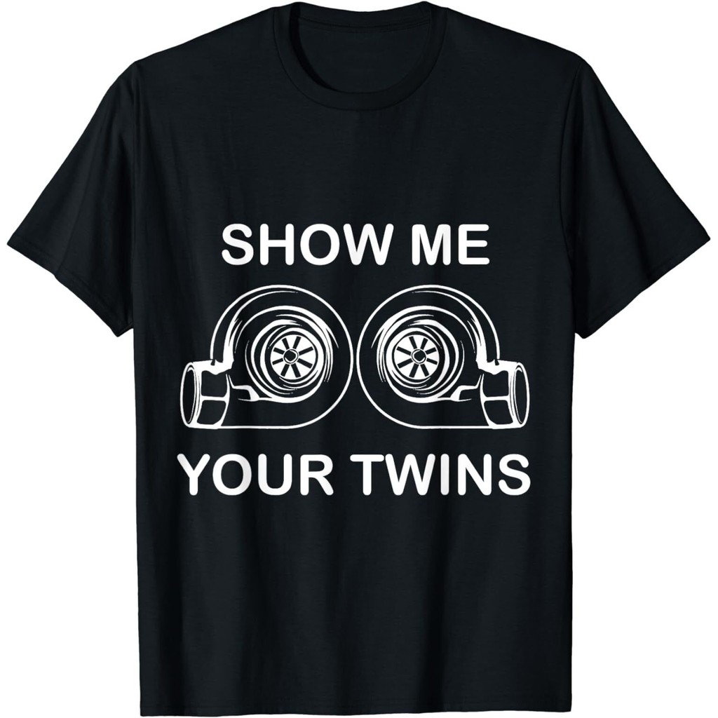 Mới Show Me Your Twins Turbos Car Guy Racing Mechanic Áo thun