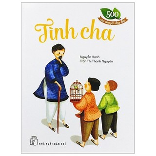 Sách - 500 câu chuyện đạo đức - tình cha