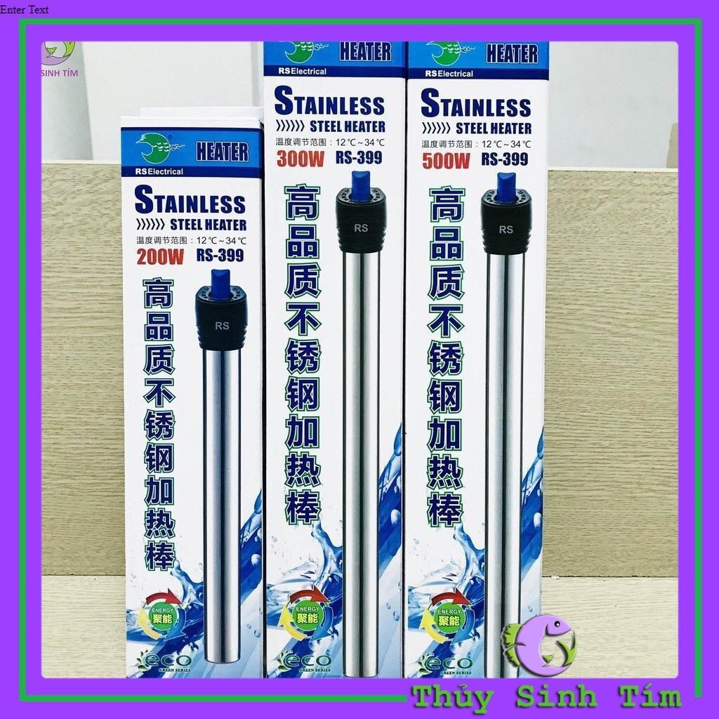 Máy Sưởi Bể Cá Cảnh Inox RS-399
