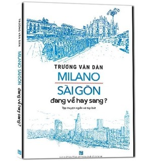Sách - milano sài gòn đang về hay sang?
