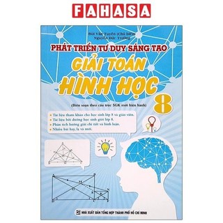 Sách Phát Triển Tư Duy Sáng Tạo - Giải Toán Hình Học 8