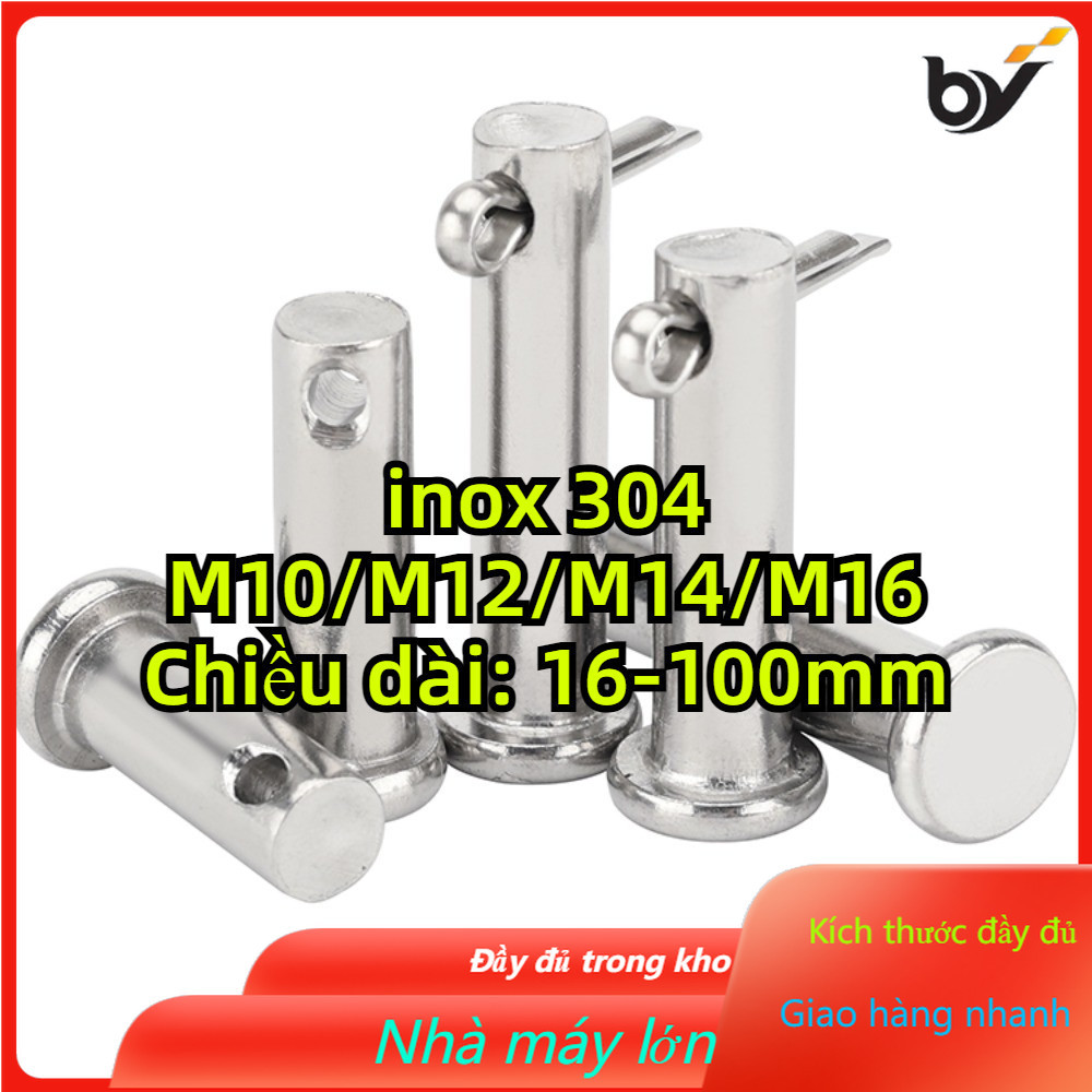 Trục gài chốt chẻ, chốt định vị bắt chốt chẻ Chốt chẻ inox 304 M10 / M12 / M14 / M16