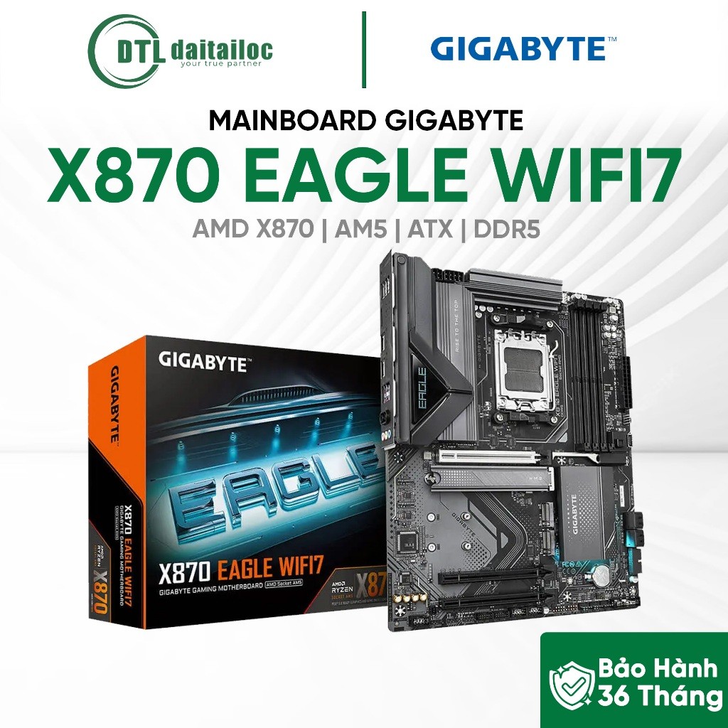 MAINBOARD Bo Mạch Chủ GIGABYTE X870 EAGLE WIFI7 AMD X870 AM5 ATX DDR5 | Chính Hãng | Bảo Hành 36 Thá