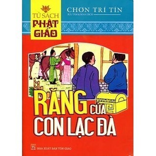 Sách tủ sách phật giáo - răng của con lạc đà