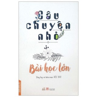 Sách - câu chuyện nhỏ bài học lớn