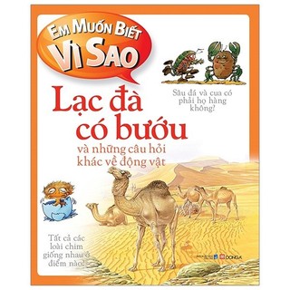 Sách - em muốn biết vì sao - lạc đà có bướu