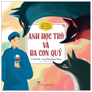 Sách - Cổ Tích Việt Nam Cho Bé Mẫu Giáo - Anh Học Trò Và Ba Con Quỷ (Tái Bản 2020)