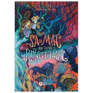 Sách Trên Sa Mạc Và Trong Rừng Thẳm (Tái Bản 2020)