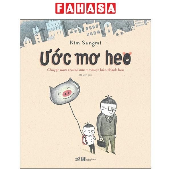 Sách Ước Mơ Heo - Tiểu thuyết