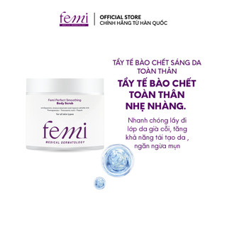 Tẩy tế bào chết sáng da toàn thân Femi Perfect Smoothing Body Scrub