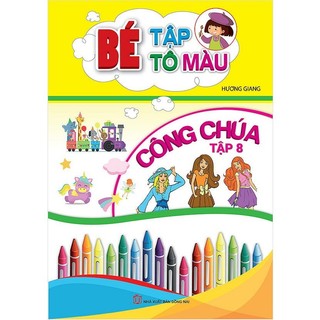 Sách - Bé Tập Tô Màu Công Chúa - Tập 8