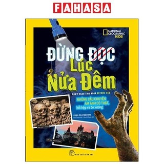 Sách National Geographic Kids - Đừng Đọc Lúc Nửa Đêm