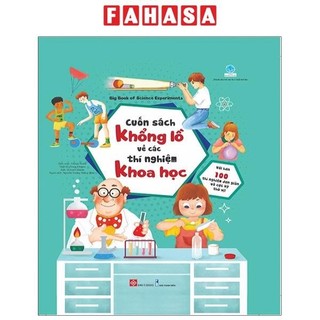 Sách Cuốn Sách Khổng Lồ Về Các Thí Nghiệm Khoa Học - Big Book Of Science Experiments