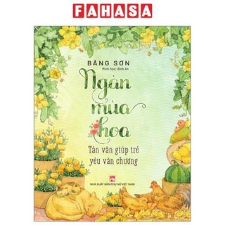Sách Ngàn Mùa Hoa - Tản Văn Giúp Trẻ Yêu Văn Chương